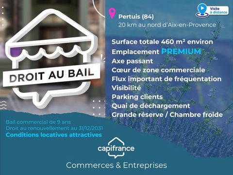 Local commercial 460 m² emplacement PREMIUM - Bail à céder PERTUIS (84)
